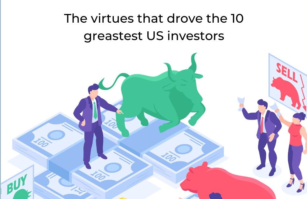 10 Greatest US Investors and the Virtues That Made Them